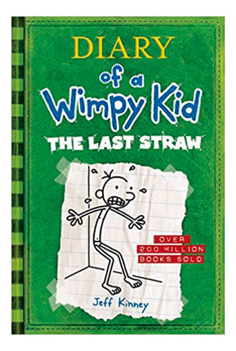 Diary Of A Wimpy Kid N°  3: The Last Straw