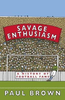 Libro Savage Enthusiasm - Paul Brown