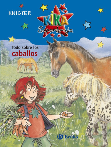 Kika No Ficcion 6 Todo Sobre Los Caballos - Knister