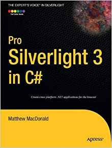 Pro Silverlight 3 In C# (experts Voice In Silverlight)