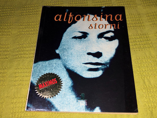 Los Máximos Creadores: Alfonsina Storni - Perfil Libros