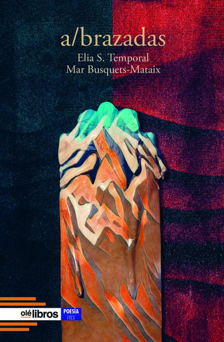 A/brazadas, De , Busquets-mataiz, Mar. Editorial Ole Libros, Tapa Blanda En Español