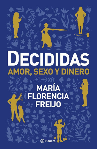 Imagen 1 de 7 de Decididas - Maria Florencia Freijo - Planeta - Libro