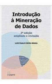 Introdução A Mineração De Dados 2ª Ediçã Luis Paulo Vieira