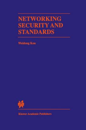 Libro Networking Security And Standards - Weidong Kou