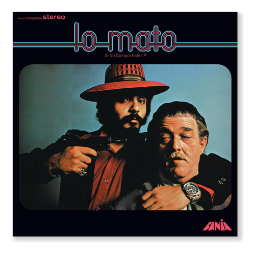 Lo Mato (si No Compra Este Lp)