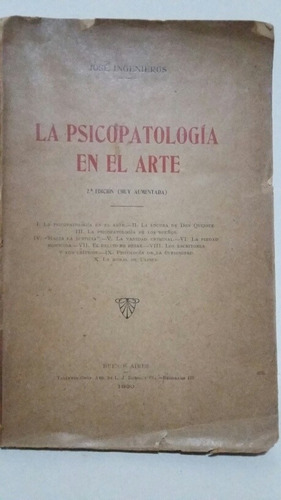 La Psicopatología En El Arte. Por José Ingenieros. 