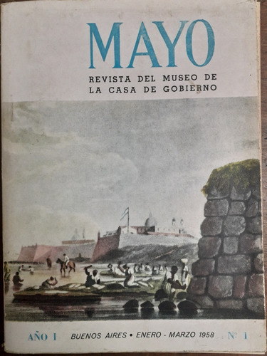 2653. Mayo Revista Del Museo De La Casa De Gobierno Ts 1 Y 9