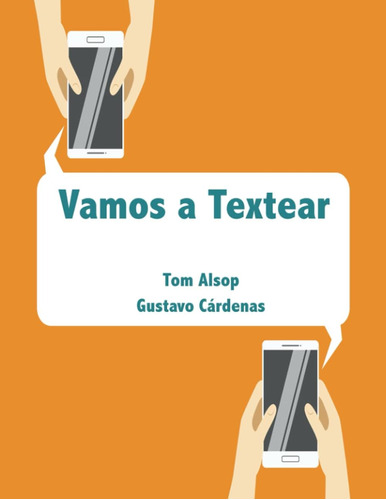 Libro Vamos A Textear: Letøs Text (spanish Edition)