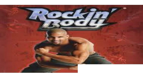 Rockin Body ! Reduce Y Tonifica Bailando En Tu Hogar !