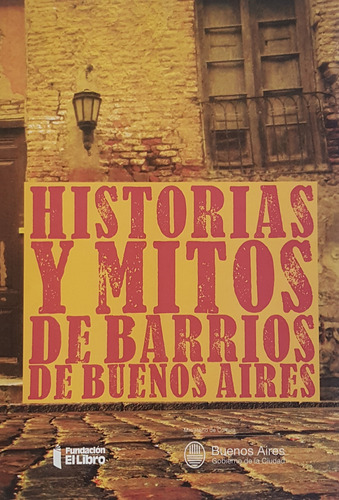 Historias De Mitos De Barrios De Buenos Aires La Casa A99