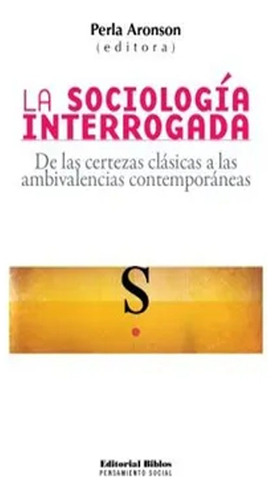 Libro Fisico La Sociologia Interrogada, Varios Autores