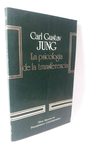 Carl Gustav Jung - Psicología De La Transferencia - Alquimia