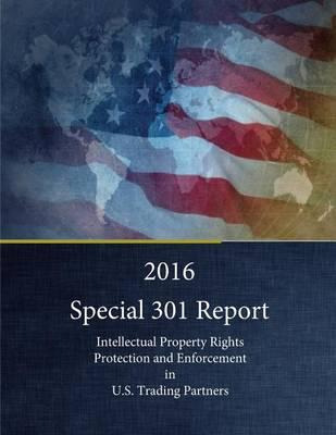 Libro 2016 Special 301 Report : Intellectual Property Rig...