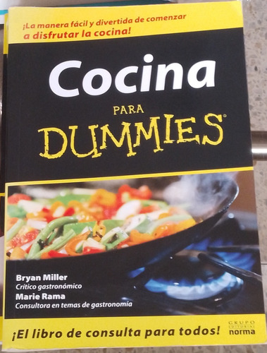 Cocina Para Dummies - Bryan Miller Y Marie Rama