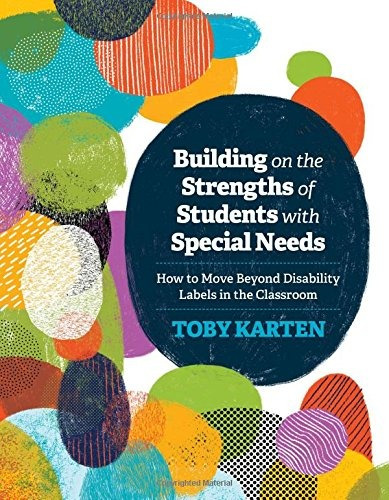 Building On The Strengths Of Students With Special Needs How