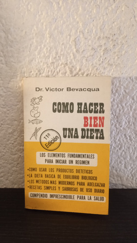 Como Hacer Bien Una Dieta - Victor Bevacqua