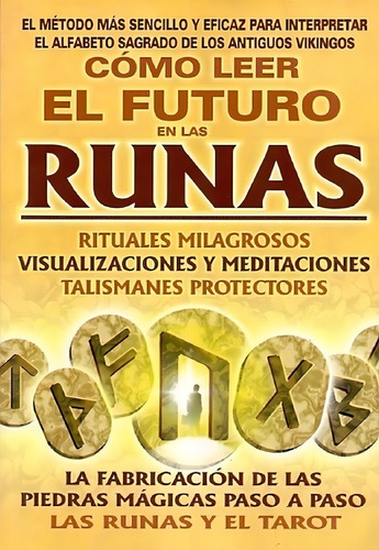 Como Leer El Futuro En Las Runas