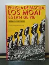 Comprar Adp En Isla De Pascua Los Moai Estan De Pie M. De Guevara