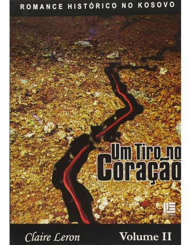 Tiro No Coracao, Um