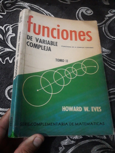 Libro Funciones De Variable Compleja Tomo 2 Howard Eves