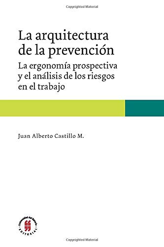 Libro Arquitectura De La Prevención  De Juan Alberto Castill