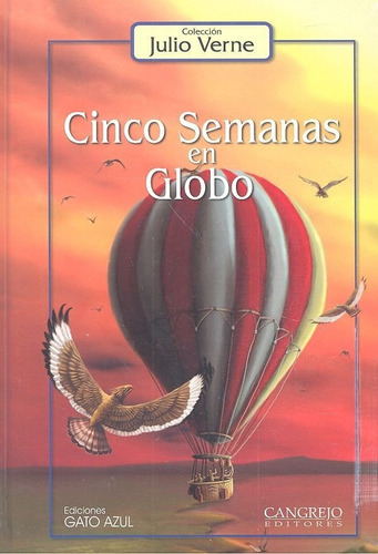 Cinco Semamas En Globo (cangrejo), De Julio Verne. Editorial Cangrejo Editores, Tapa Dura En Español