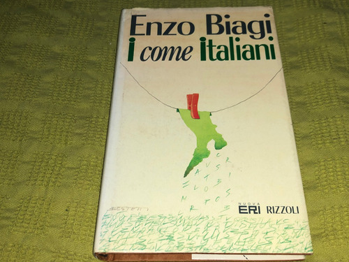  I  Come Italiani - Enzo Biagi - Nuova Eri Rizzoli
