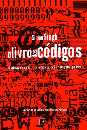 O livro dos códigos, de Singh, Simon. Editora Record Ltda., capa mole em português, 2001