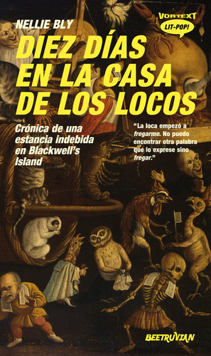 Libro Diez Dias En La Casa De Los Locos - Bly, Nellie