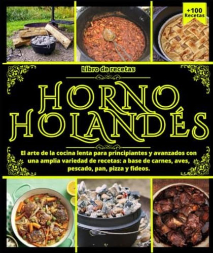 Libro: Libro De Recetas Horno Holandés El Arte De La Cocina