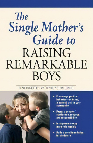 The Single Mother's Guide To Raising Remarkable Boys, De Philip S. Hall. Editorial Adams Media Corporation, Tapa Blanda En Inglés