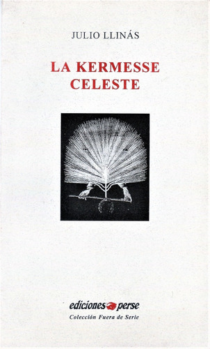 Julio Llinás : La Kermesse Celeste (surrealismo Argentino)