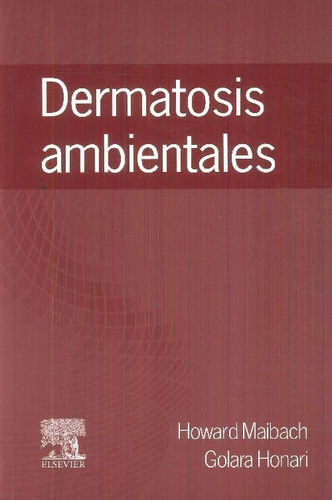 Libro Dermatosis Ambientales De Maibach Howard L Golara Hona