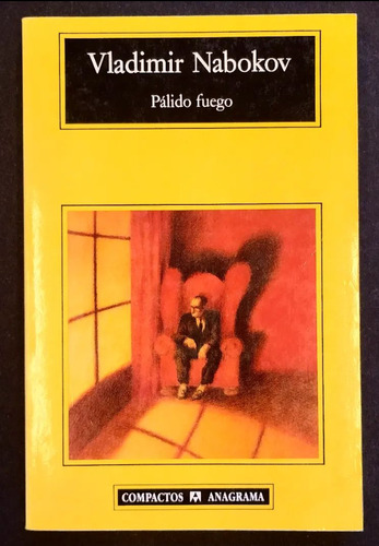 Vladimir Nabokov. Pálido Fuego. 