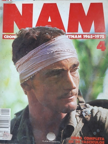 Revista Nam N° 4 Crónica De La Guerra De Vietnam 1965-1975 