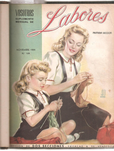 Revista Labores Tomo Nov. Y Dic. De 1944 Y 2º Semestre 1945
