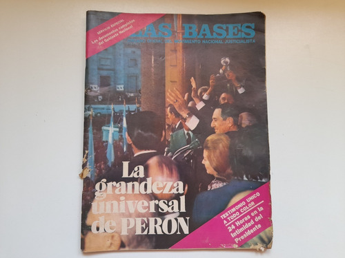 Revista Las Bases La Grandeza De Peron Numero 93 Año 1974