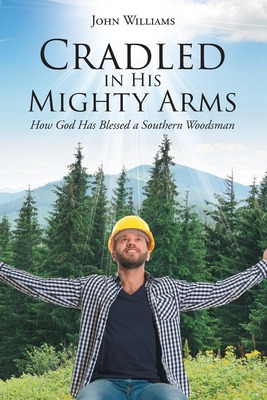 Libro Cradled In His Mighty Arms: How God Has Blessed A S...