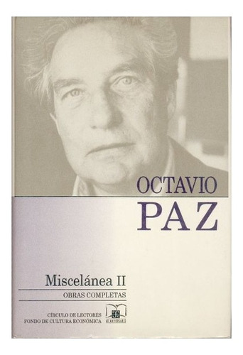 Obras Completas, 14. Miscelánea Ii | Octavio Paz