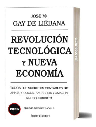 Revolución Tecnológica Y Nueva Economía-josé Gay De Liébana