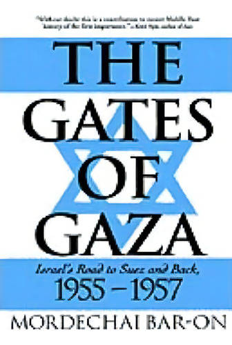 The Gates Of Gaza, De Mordechai Bar-on. Editorial Palgrave Usa, Tapa Dura En Inglés