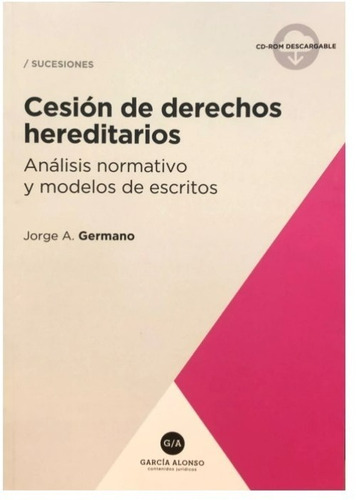 Cesión De Derechos Hereditarios  - Germano, Jorge A.