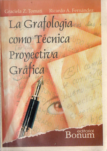 Tomati Y Fernandez La Grafologia Como Tecnica Proyectiva Gra
