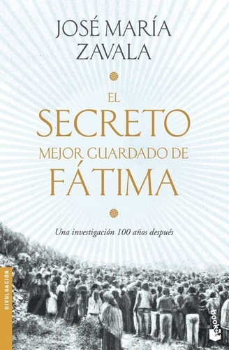 Libro El Secreto Mejor Guardado De Fatima - Zavala, Jose Mar