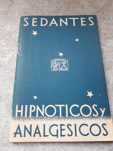 Sedantes Hipnoticos Analagesicos Roche - Libro Antiguo