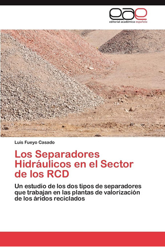 Libro: Los Separadores Hidráulicos En El Sector De Los Rcd: