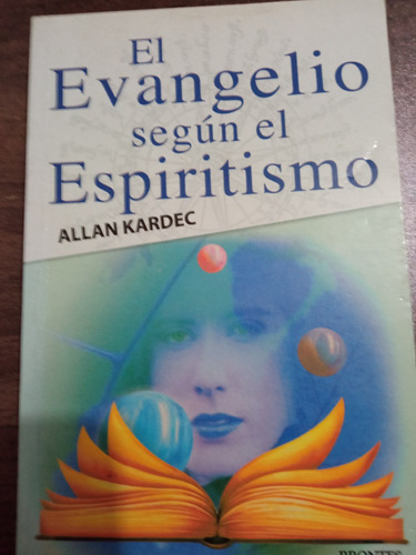 El Evangelio  Según El Espiritismo, Allan Kardec