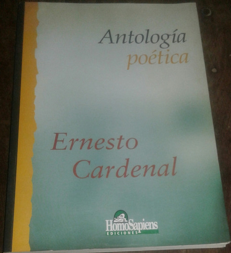 Antología Poética Ernesto Cardenal - Ediciones Homo Sapiens