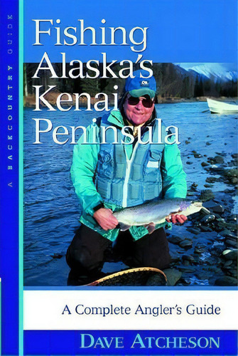 Fishing Alaska's Kenai Peninsula, De Dave Atcheson. Editorial Ww Norton Co, Tapa Blanda En Inglés